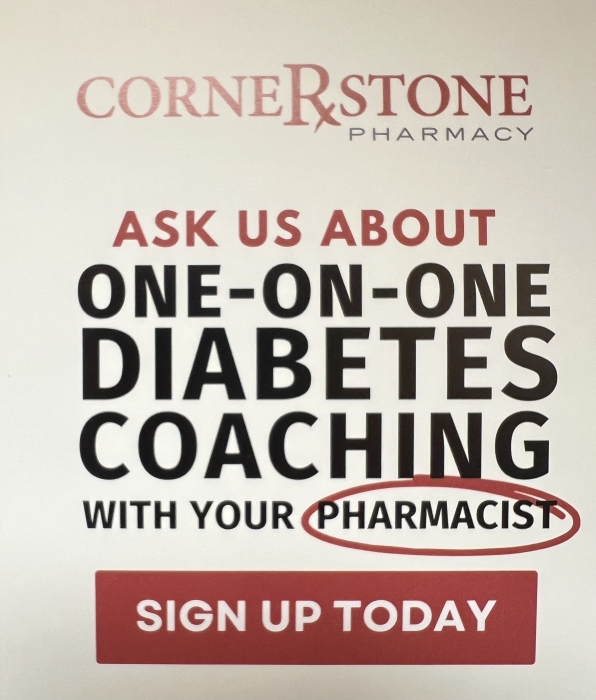 A flyer for Cornerstone Pharmacy promoting one-on-one diabetes coaching with a pharmacist. The text encourages people to sign up today, with pharmacist circled in red.